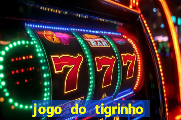 jogo do tigrinho apk dinheiro infinito